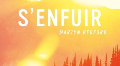 "S'enfuir" de Martyn Bedford