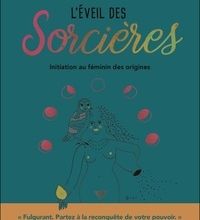 Download PDF L'éveil des sorcières  - Initiation au féminin des origines