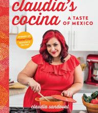 [PDF] Claudia's Cocina: A Taste of Mexico from the Winner of MasterChef Season 6 on FOX download