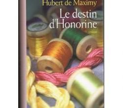 Le destin d'Honorine d'Hubert de Maximy