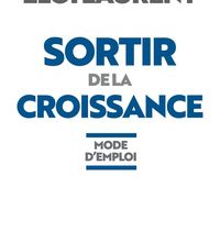 Téléchargement ebook kostenlos gratis Sortir de la croissance  - Mode d'emploi par Eloi Laurent (Litterature Francaise) CHM DJVU