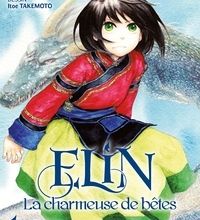 Téléchargements gratuits de livres gratuits Elin, La charmeuse de Bêtes Tome 1 9782811640910