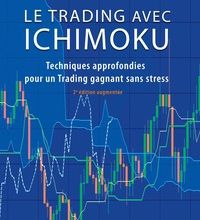 {pdf download} Le trading avec Ichimoku  - Techniques approfondies pour un Trading gagnant sans stress