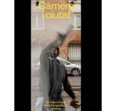 [Kindle] CÀMERA I CIUTAT: LA VIDA URBANA EN LA FOTOGRAFIA I EL CINEMA descargar gratis