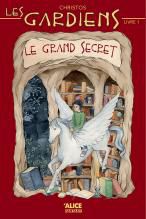 Les gardiens tome 1- le grand secret