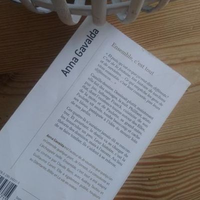 "Ensemble c'est tout " d'Anna Gavalda