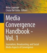 Download free ebooks for iphone Media Convergence Handbook - Vol. 1: Journalism, Broadcasting, and Social Media Aspects of Convergence (English literature)