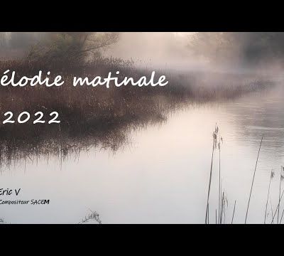 Eric V - Mélodie matinale