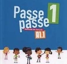 [Descargar pdf] PASSE PASSE 1 A1.1 LIVRE