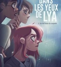 Download PDF Dans les yeux de Lya  - Tome 2 - Sur les traces du coupable
