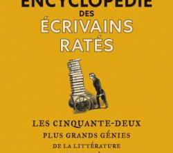 Encyclopédie des écrivains ratés  -  C. D. Rose