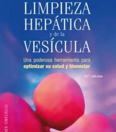 Libros en línea gratis para leer descargar LIMPIEZA HEPATICA Y DE LA VESICULA: UNA PODEROSA HERRAMIENTA PARA OPTIMIZAR SU SALUD Y BIENESTAR de ANDREAS MORITZ CHM en español 9788497772952
