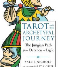 Ebooks download free epub Tarot and the Archetypal Journey: The Jungian Path from Darkness to Light 9781633411180 PDB by Sallie Nichols, Mary K. Greer English version