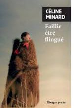 Céline Minard, Faillir être flingué, Rivages poche