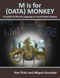{epub download} M Is for (Data) Monkey: A Guide to the M Language in Excel Power Query