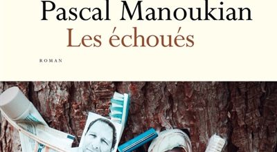 Les Échoués ≡ Pascal Manoukian