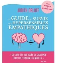 [Pdf/ePub] Le guide de survie des hypersensibles empathiques by Judith Orloff download ebook
