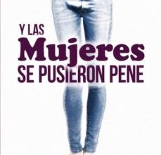 {pdf descargar} Y LAS MUJERES SE PUSIERON PENE