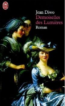 Demoiselles des Lumières ; Jean Diwo