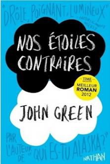 Nos Etoiles Contraires ; John Green