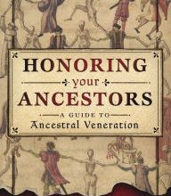 Free downloads books in pdf Honoring Your Ancestors: A Guide to Ancestral Veneration in English 9780738761008 by Mallorie Vaudoise CHM iBook