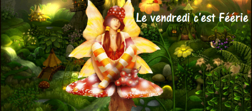Le vendredi c'est féérie