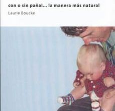 Descargar [PDF] {EPUB} UN ORINAL PARA MI BEBE: CON O SIN PAÑAL, LA MANERA MAS NATURAL