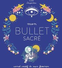 Download Pdf Mon bullet sacré  - Carnet créatif de mon féminin