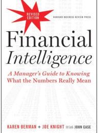 Free ebooks with audio download Financial Intelligence, Revised Edition: A Manager's Guide to Knowing What the Numbers Really Mean 9781422144114 by Karen Berman