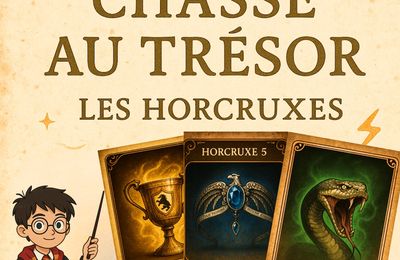 Chasse au trésor Harry Potter : A la recherche des Horcruxes