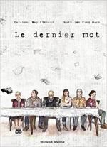Le dernier mot, Caroline ROY-ELEMENT & Mathilde CINQ-MARS