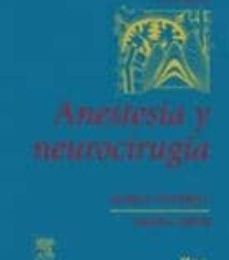 [Pdf/ePub/Mobi] ANESTESIA Y NEUROCIRUGIA (4ª ED.) - JAMES E. COTTRELL, DAVID S. SMITH descargar ebook gratis