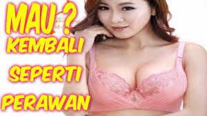 JUAL OBAT KEMBALI PERAWAN AMPUH BERDARAH LAGI DAN MENGGIGIT