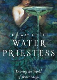 [PDF] The Way of the Water Priestess: Entering the World of Water Magic download