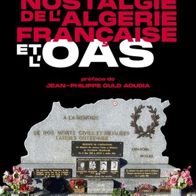   MON ALGERIE A MOI... HENRI POUILLOT PARLE DE LA NOSTALGIE DE L'ALGERIE FRANCAISE ET DE L'OAS