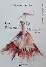 Une Parisienne à Bruxelles, Caroline GRAVIERE