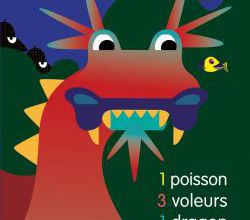 "1 poisson 3 voleurs 1 dragon" aux éditions Nathan