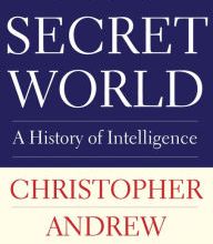 [Pdf/ePub] The Secret World: A History of Intelligence by Christopher Andrew download ebook