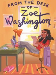 DOWNLOADS From the Desk of Zoe Washington