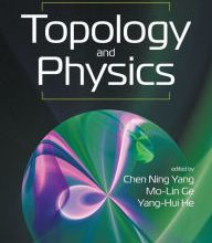 [Pdf/ePub] Topology And Physics by Mo-lin Ge, Chen Ning Yang, Yang-hui He download ebook