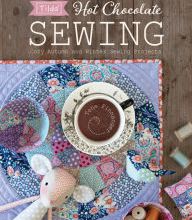 Free downloads e-book Tilda Hot Chocolate Sewing: Cozy Autumn and Winter Sewing Projects
