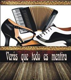 VERAS QUE TODO ES MENTIRA CARLOS GARCIA FANDIÑO ePub gratis