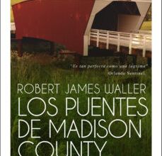 Descargar ebook LOS PUENTES DE MADISON COUNTY | Descarga Libros Gratis (PDF - EPUB)