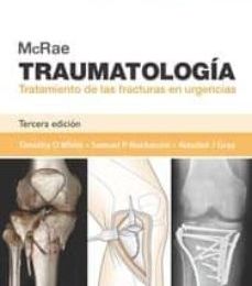 Descargar PDF MCRAE. TRAUMATOLOGÍA: TRATAMIENTO DE LAS FRACTURAS EN URGENCIAS (3ª ED.)