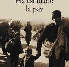 Descarga gratuita de libros electrónicos ebook para c HA ESTALLADO LA PAZ de JOSE MARIA GIRONELLA 9788408068600
