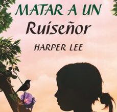 Audiolibros gratuitos en línea escuchar sin descargar MATAR A UN RUISEÑOR (Literatura española)