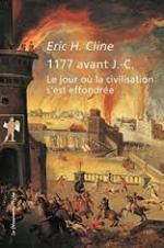 Eric H. Cline, 1177 avant J.-C., Le jour où la civilisation s'est effondrée, La découverte