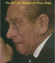 Download Pdf The Duke of Hazard: The Wit and Wisdom of Prince Philip