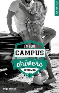 Campus drivers tome 1 de C. S. Quill