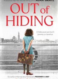 [download pdf] Out of Hiding: A Holocaust Survivor's Journey to America (With a Foreword by Alan Gratz)